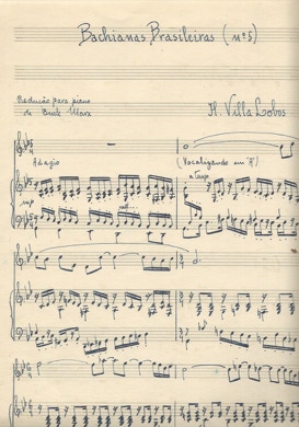 H. Villa-Lobos. Bachianas Brasileiras n. 5. Redução para piano von Burle Marx